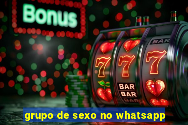 grupo de sexo no whatsapp